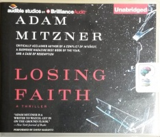 Losing Faith written by Adam Mitzner performed by David Marantz on CD (Unabridged)